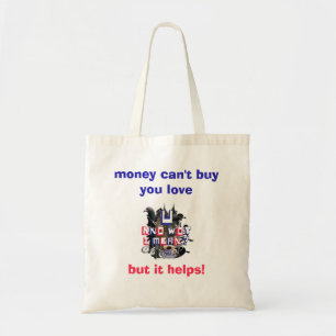 Money cant buy you love bag