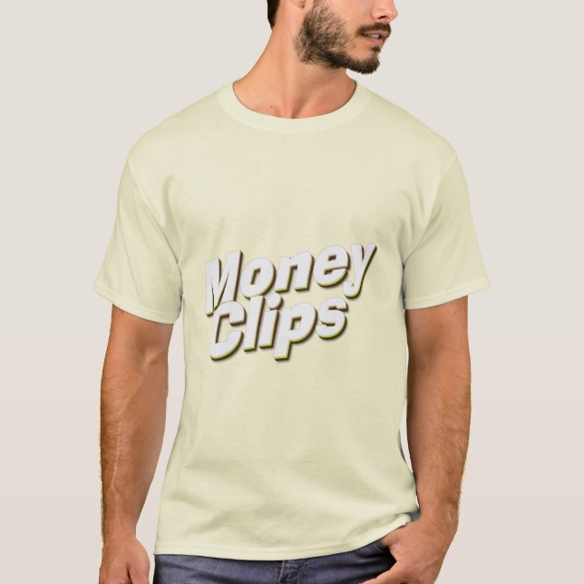 Money Clips T-Shirt (Front)