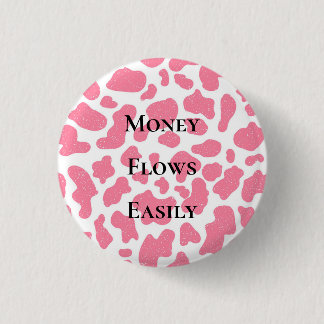 Money Flows Easily Money Affirmation Manifestation 3 Cm Round Badge