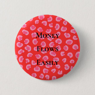 Money Flows Easily Money Affirmation Manifestation 6 Cm Round Badge