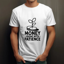 Money Grows With Patience Motivational