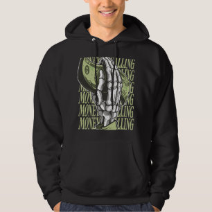 Money Is Calling Dollar Sign Skeleton Hand Busines Hoodie
