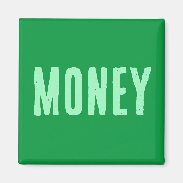 Money Magnet (Front)