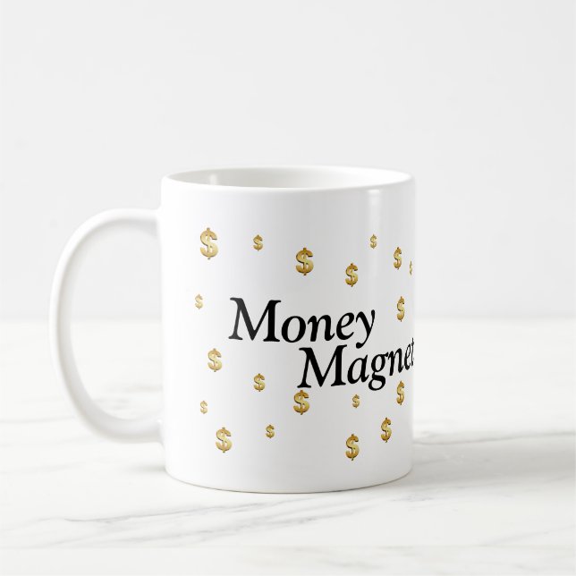 Money Magnet Mug (Left)