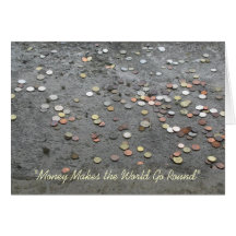 "Money Makes the World Go Round"