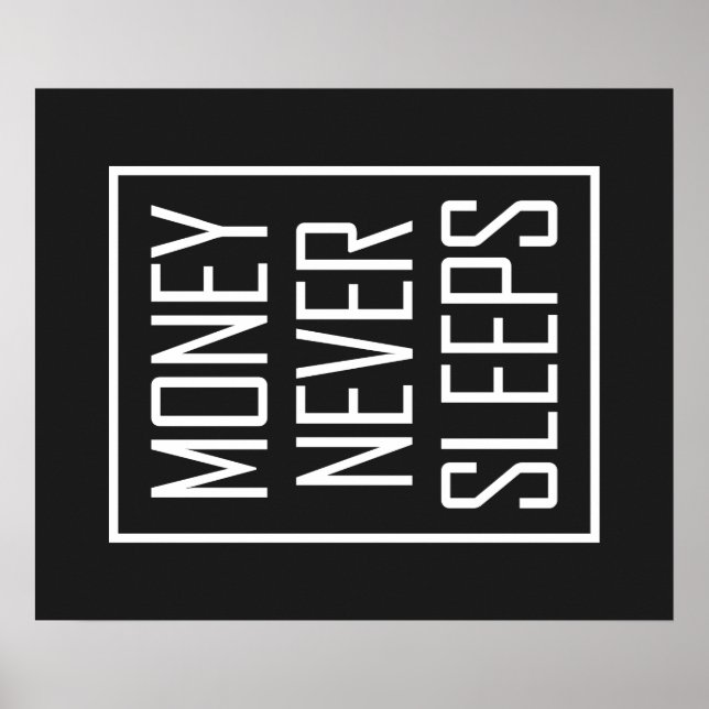 Money Never Sleeps Poster (Front)