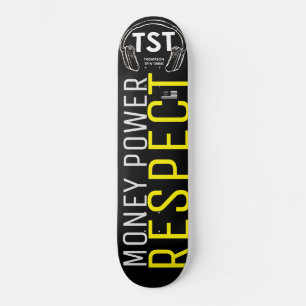 MONEY POWER RESPECT Skateboard