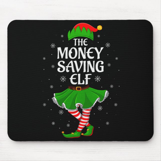 Money Saving Elf Christmas Family Girls Women Elf  Mouse Pad (Front)