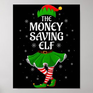 Money Saving Elf Christmas Family Girls Women Elf  Poster