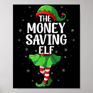 Money Saving Elf Christmas Girls Women Elf Squad X Poster