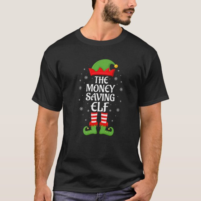 Money Saving Elf Xmas Family Matching Elf Squad Ch T-Shirt (Front)