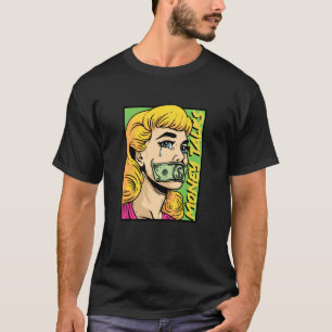Money Talk Social Justice Equal Rights End Poverty T-Shirt
