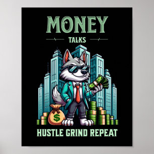 Money Talks Hustle Grind Repeat Sticker Poster
