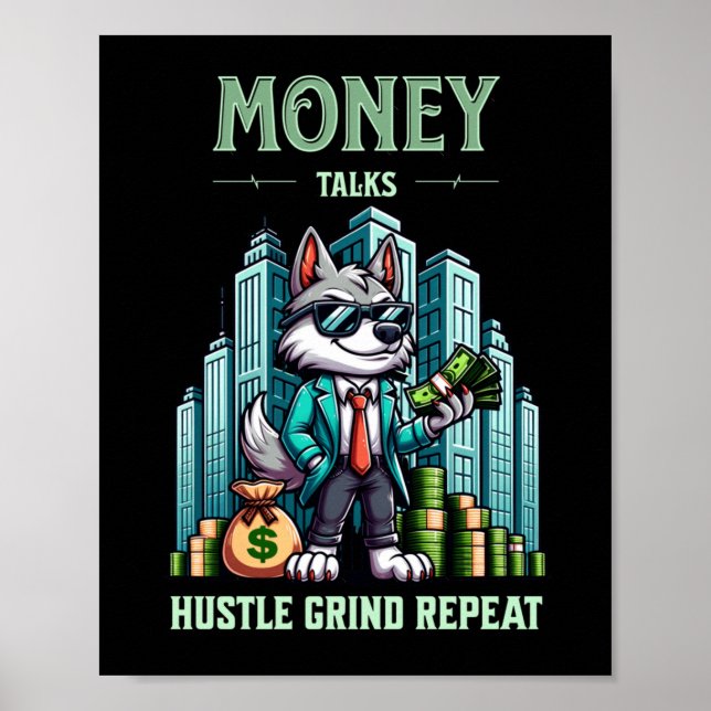 Money Talks Hustle Grind Repeat Sticker  Poster (Front)