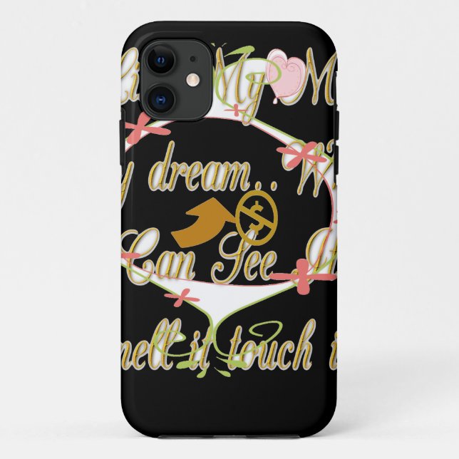 Money talks in my dreams and I love it.png Case-Mate iPhone Case (Back)