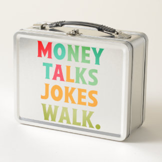 Money Talks Jokes walk  Metal Lunch Box