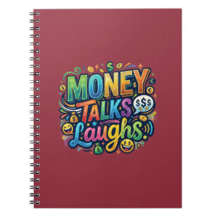 Money Talks Laughs – Funny Cash Humour T-Shirt Des Notebook