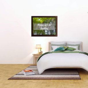 Money will do anything Inspirational poster