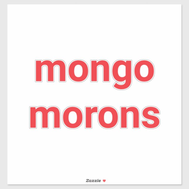 mongo morons Dumb drumpf Hankamer Artjunkhaus Love (Sheet)