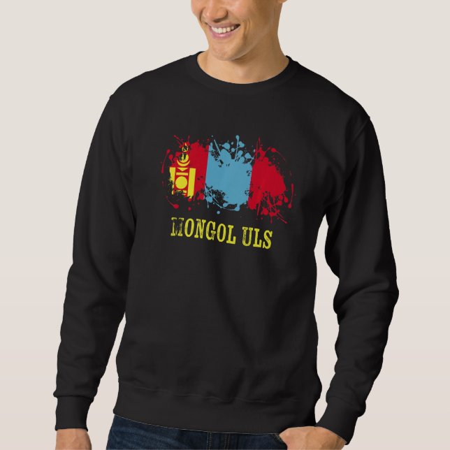 Mongolian enthusiasts for Mongol Uls and Mongolia Sweatshirt (Front)