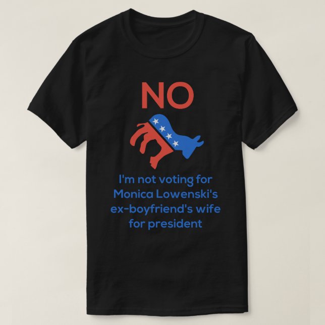 Monica Lowenski's Ex-boyfriend's Wife T-Shirt (Design Front)