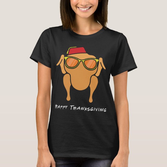 Monica Turkey Head Happy Thanksgiving T-Shirt (Front)