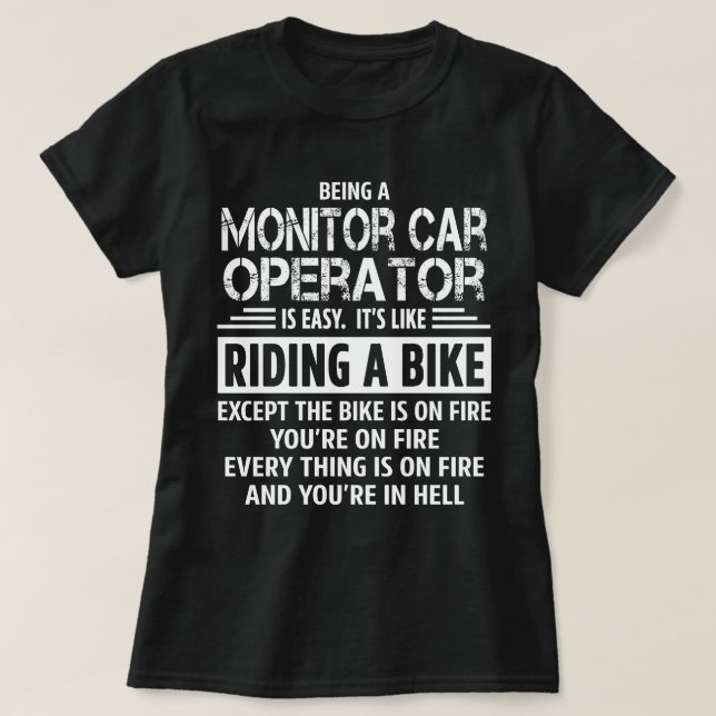 Monitor Car Operator T-Shirt (Design Front)