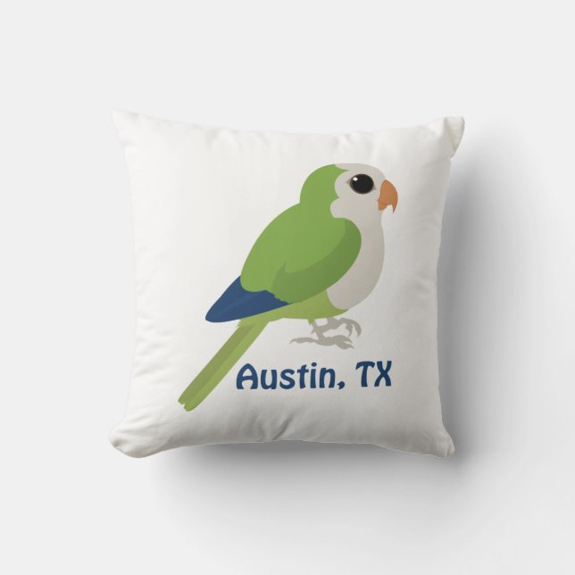 Monk Parakeet -Austin, Texas Cushion (Front)