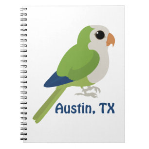 Monk Parakeet -Austin, Texas Notebook