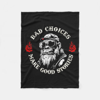 Monkey Bad Choices Make Good Stories (on Back) Fleece Blanket
