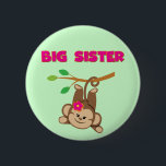 Monkey Big Sister 6 Cm Round Badge<br><div class="desc">A cute monkey with a pink flower swings by her tail from a branch and pink text reads "Big Sister" on big sister T-shirts,  key chains,  cards,  stickers,  tote bags,  magnets,  mousepads,  pillows,  and other big sister apparel and gifts!</div>