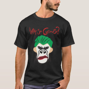 Monkey Clown Why So Curious For Men Women Kids T-Shirt