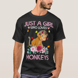 Monkey For Women Just A Girl Who Loves Monkeys T-Shirt