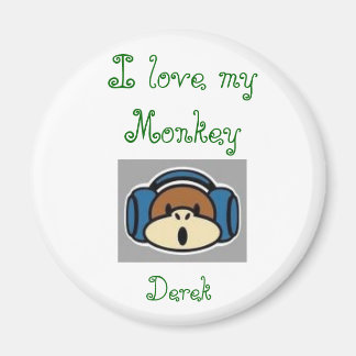 monkey, I love my Monkey , Derek Magnet