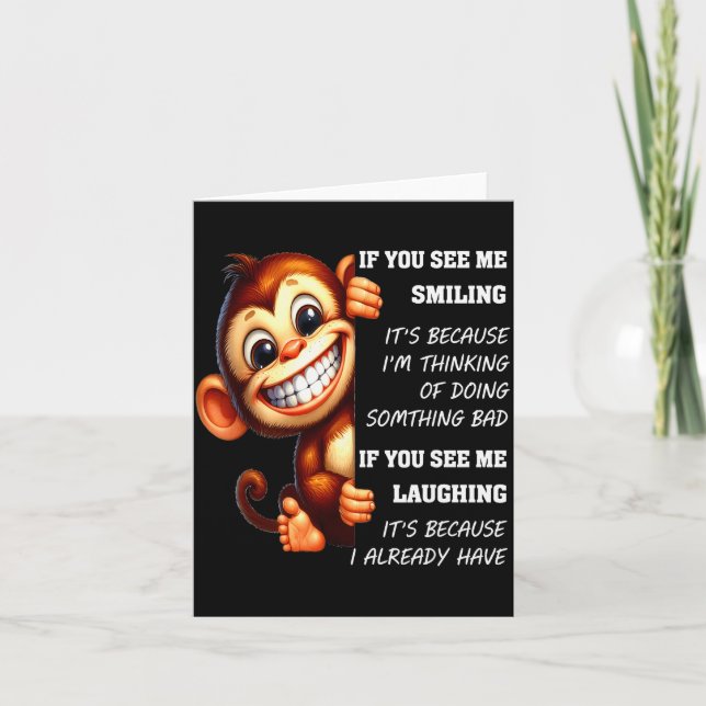 Monkey If You See Me Smiling It's Because I'm Thin Card (Front)
