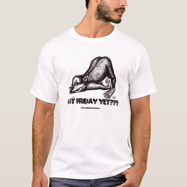 Monkey, Is it Friday yet??? Funny t-shirt design (Front)