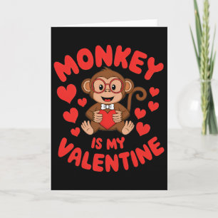 Monkey Is My Valentine Cute Valentine’s Day Monkey Card