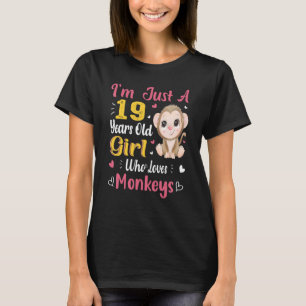 Monkey Just A Girl Who Loves Monkeys 19th Birthday T-Shirt