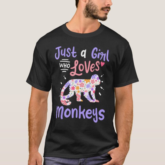Monkey Just A Girl Who Loves Monkeys For Monkey Lo T-Shirt (Front)