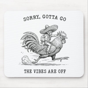 Monkey Riding Chicken Meme Sorry Gotta Go Vibes Ar Mouse Pad