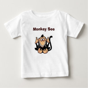 Monkey See Baby T-Shirt