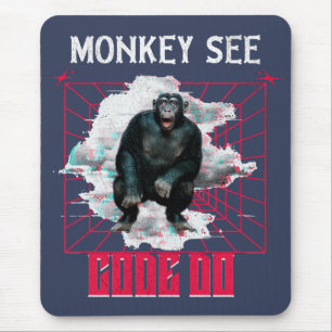 Monkey See Code Do Web Developer Humour Mouse Pad