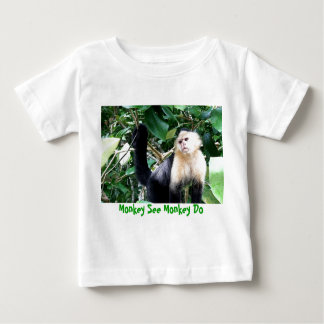 Monkey See Monkey Do Baby T-Shirt