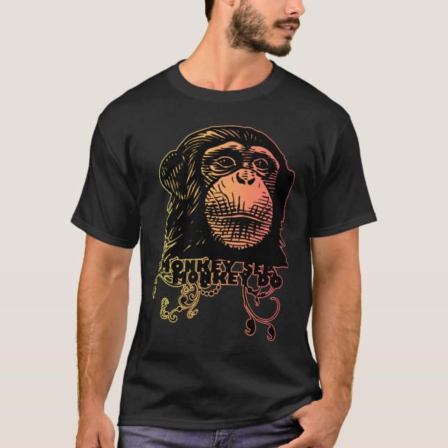 monkey SEE monkey DO T-Shirt (Front)
