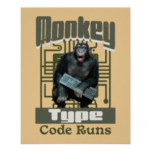 Monkey Type, Code Runs Funny Full-Stack Developer Poster