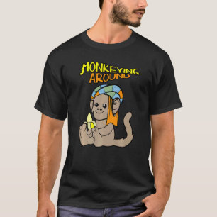 Monkeying Around Adorable Monkey With Banana T-Shirt