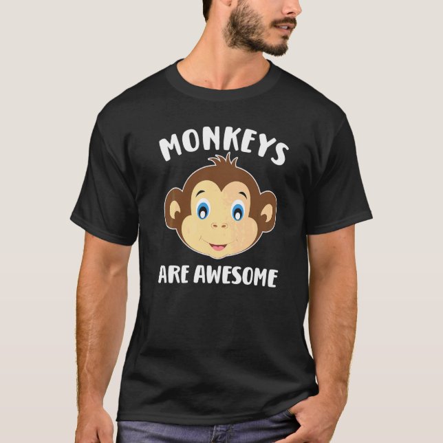 Monkeys Are Awesome T-Shirt (Front)