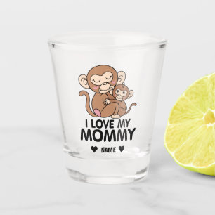 MONKEYS I love my mummy Shot Glass