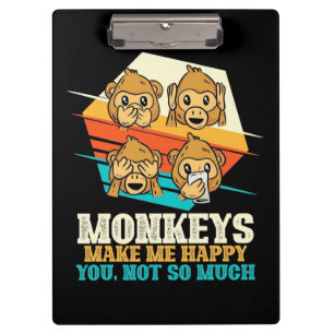 Monkeys Make Me Happy Clipboard