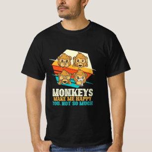 Monkeys Make Me Happy T-Shirt